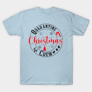 Christmas Quarantine Crew T-Shirt